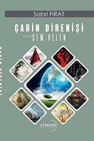 Çarin Direnişi - Sem Helen | Sabri Fırat | Liman Yayınevi