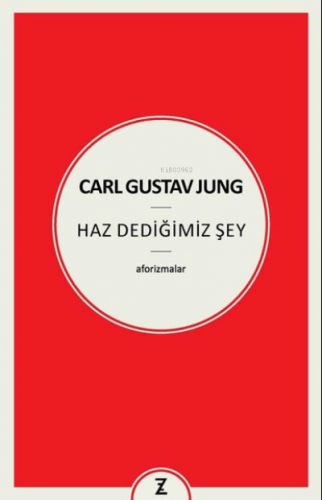 Carl Gustav Jung Haz Dediğimiz Şey | Özlem Andaç | Zeplin Kitap