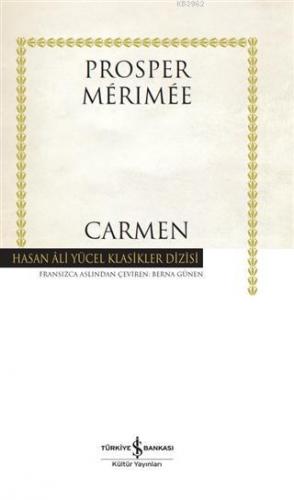 Carmen (Ciltli) | Prosper Merimee | Türkiye İş Bankası Kültür Yayınlar