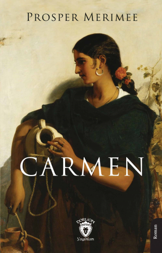 Carmen | Prosper Merimee | Dorlion Yayınevi