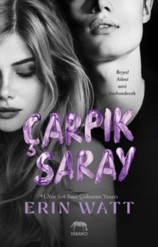 Çarpık Saray | Erin Watt | Yabancı Yayınları