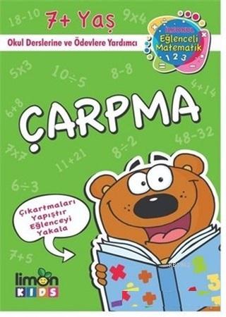 Çarpma - İlkokul Eğlenceli Matematik | Kolektif | Limon Kids