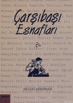 Çarşıbaşı Esnafları | Nevzat Kırkpınar | Yaba Yayınları