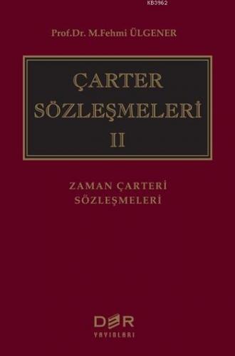 Çarter Sözleşmeleri II (Ciltli); Zaman Çarteri Sözleşmeleri | M. Fehmi