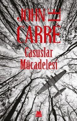 Casuslar Mücadelesi | John Le Carre | Kırmızıkedi Yayınevi