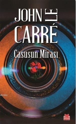 Casusun Mirası | John Le Carre | Kırmızıkedi Yayınevi