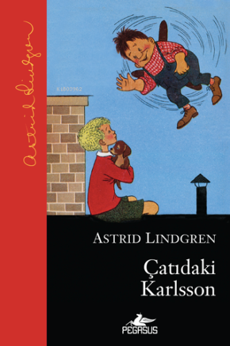 Çatıdaki Karlsson | Astrid Lindgren | Pegasus Yayıncılık