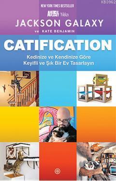 Catification; Kedinize ve Kendinize Göre Keyifli ve Şık Bir Ev Tasarla