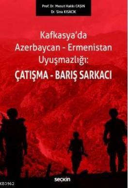 Çatışma-Barış Şarkacı | Sina Kısacık | Seçkin Yayıncılık