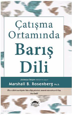 Çatışma Ortamında Barış Dili | Marshall B. Rosenberg | Maya Kitap