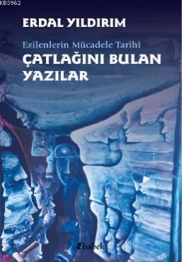 Çatlağını Bulan Yazılar | Erdal Yıldırım | Babek Yayınları