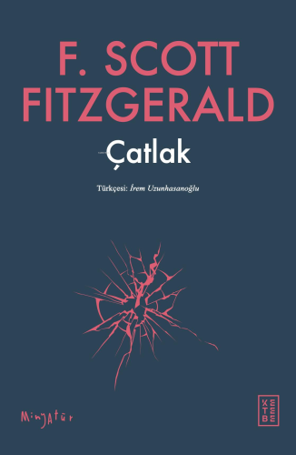 Çatlak | F. Scott Fitzgerald | Ketebe Yayınları