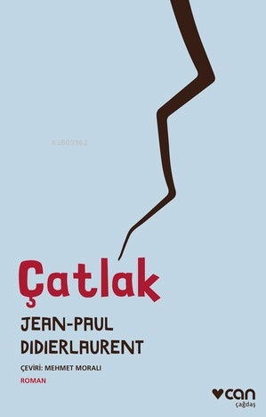 Çatlak | Jean Paul Didierlaurent | Can Yayınları