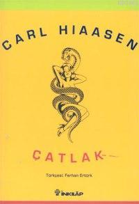 Çatlak | Carl Hiassen | İnkılâp Kitabevi