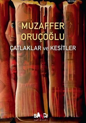 Çatlaklar ve Kesitler | Muzaffer Oruçoğlu | Sancı Yayınları