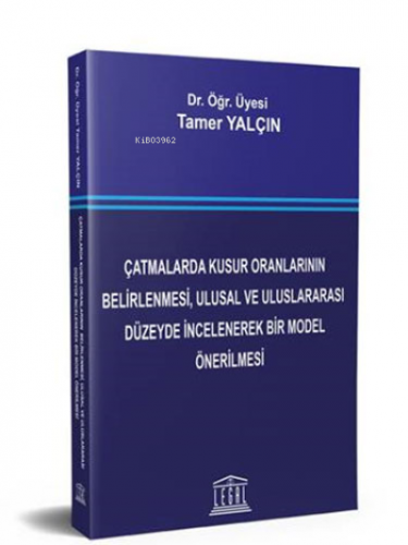 Çatmalarda Kusur Oranlarının Belirlenmesi, Ulusal ve Uluslararası Düze