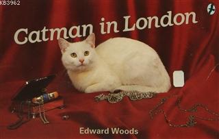 Catman in London | Edward Woods | Art Basın Yayın