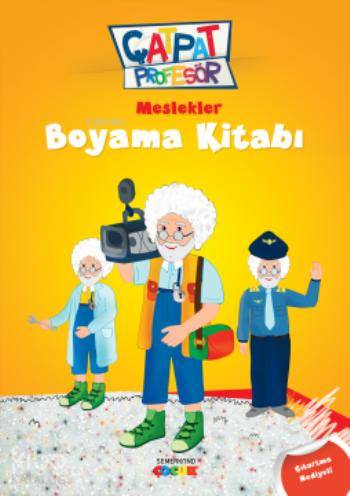 Çatpat Profesör - Meslekler | Ö. Özlem Gülmez | Semerkand Çocuk Yayınl