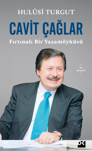 Cavit Çağlar;Fırtınalı Bir Yaşamöyküsü | Hulusi Turgut | Doğan Kitap