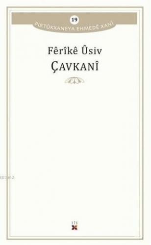 Çavkani; Pirtükxaneya Ehmede Xani 19 | Ferike Usiv | Lis Basın Yayın