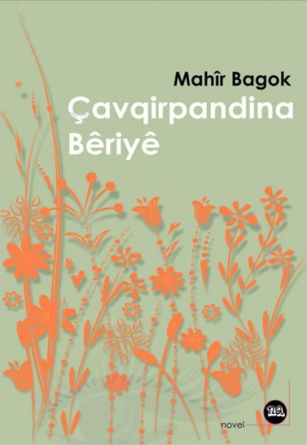 Çavqirpandina Bêrîyê | Mahir Bagok | Na Yayınları / Weşanen Na