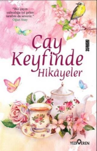 Çay Keyfinde Hikayeler | Akif Bayrak | Yediveren Yayınları