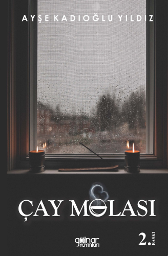 Çay Molası | Ayşe Kadıoğlu Yıldız | Gülnar Yayınları