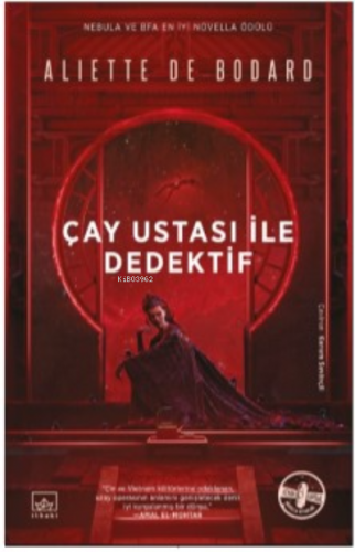 Çay Ustası ile Dedektif | Aliette de Bodard | İthaki Yayınları