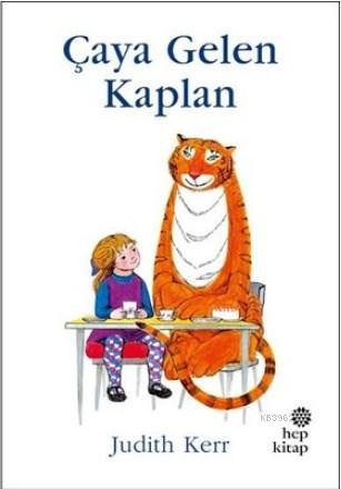 Çaya Gelen Kaplan | Judith Kerr | Hep Kitap