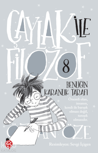 Çaylak ile Filozof - 8;Benliğin Karanlık Tarafı | Özkan Öze | Uğurböce