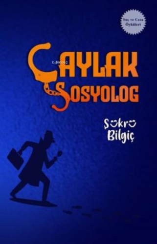 Çaylak Sosyolog | Şükrü Bilgiç | Bengisu Yayınları