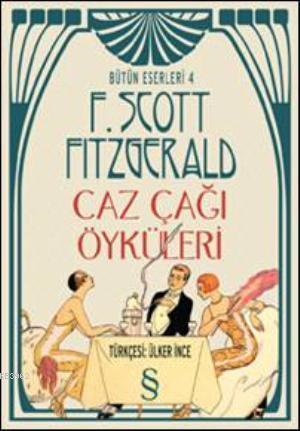 Caz Çağı Öyküleri | F. Scott Fitzgerald | Everest Yayınları