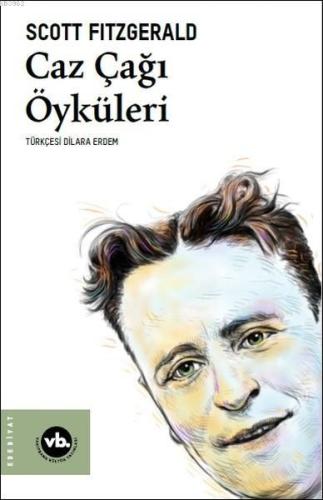 Caz Çağı Öyküleri | F. Scott Fitzgerald | Vakıfbank Kültür Yayınları