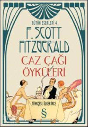 Caz Çağı Öyküleri | F. Scott Fitzgerald | Everest Yayınları