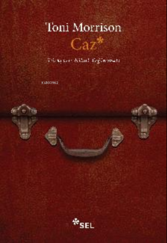 Caz | Toni Morrison | Sel Yayıncılık