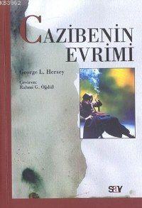 Cazibenin Evrimi | George L. Hersey | Say Yayınları