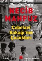 Cebelavi Sokağı'nın Çocukları | Necib Mahfuz | Kırmızıkedi Yayınevi