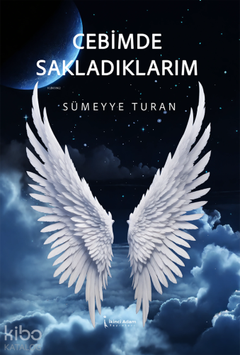 Cebimde Sakladıklarım | Sümeyye Turan | İkinci Adam Yayınları