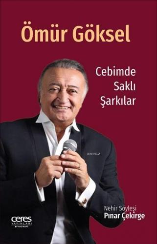 Cebimde Saklı Şarkılar | Ömür Göksel | Ceres Yayınları