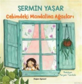 Cebimdeki Mandalina Ağaçları | Şermin Yaşar | Doğan Çocuk