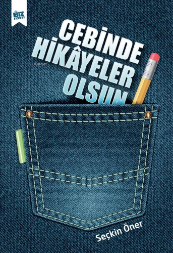 Cebinde Hikayeler Olsun | Seçkin Öner | Biz Kitap