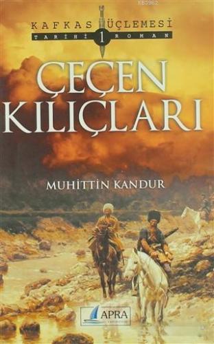 Çeçen Kılıçları | Muhittin Kandur | Apra Yayıncılık