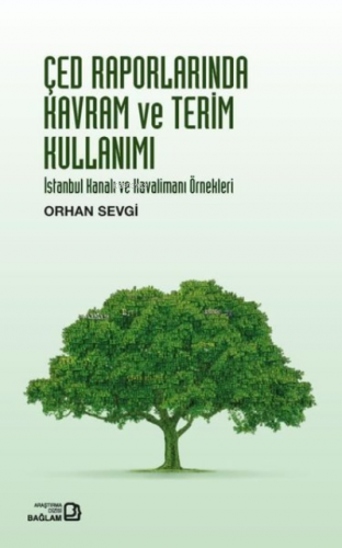 ÇED Raporlarında Kavram ve Terim Kullanımı - İstanbul Kanalı ve Havali