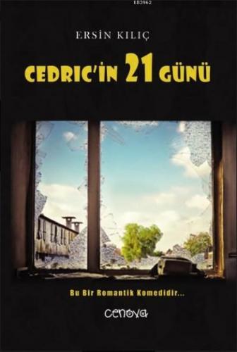 Cedric'in 21 Günü | Ersin Kılıç | Cenova Yayınları