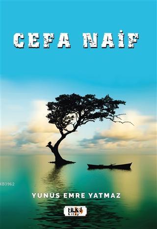 Cefa Naif | Yunus Emre Yatmaz | Tilki Kitap