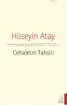 Cehaletin Tahsili | Hüseyin Atay | Destek Yayınları