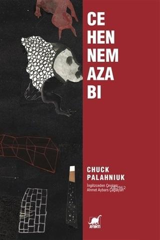 Cehennem Azabı | Chuck Palahniuk | Ayrıntı Yayınları