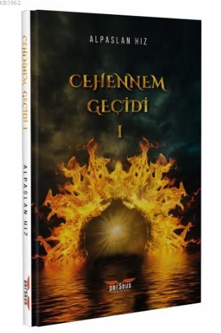 Cehennem Geçidi - 1 | Alpaslan Hız | Perseus Yayınevi