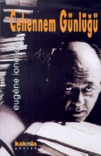 Cehennem Günlüğü | Eugene Ionesco | Kaknüs Yayınları