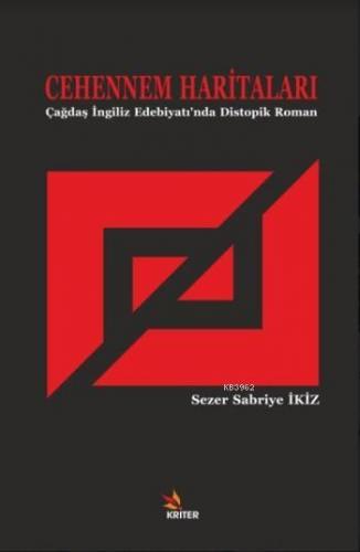 Cehennem Haritaları; Çağdaş İngiliz Edebiyatı'nda Distopik Roman | Sez